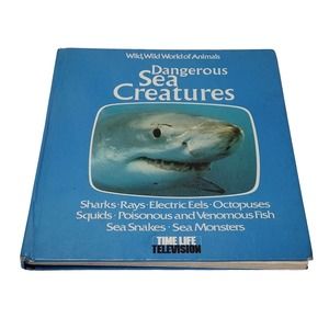 Wild, Wild World of Animals: Dangerous Sea Creatures by Thomas A. Dozier (1977)